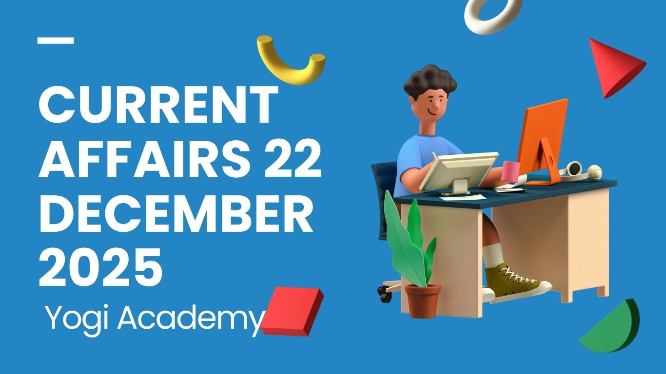 Current Affairs 22 December 2025